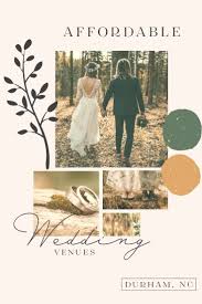 Affordable Wedding Venues Near Durham Nc In 2020 Affordable Wedding Venues Wedding Venues Affordable Wedding