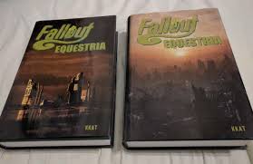 Finally, the world itself was ravaged by the fires of countless megaspells; Fallout Equestria 2nd Edition By Kkat Hardcover Mlp Fan Fiction Fanfic 1852427242