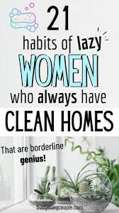 21 Habits Of Lazy Women Who Always Have Clean Homes Must Try Cleaning Hacks Spring Cleaning Hacks Cleaning Cleaning Hacks