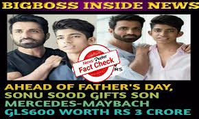 It is buzzed that on father's day, the 'dabangg' actor has gifted a lavish car to. Fact Check Sonu Sood Did Not Gift Rs 3 Crore Mercedes Car To His Son