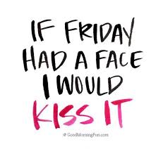 40 Motivational Friday Wishes and Funny Quotes - Good Morning Fun