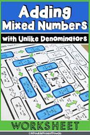 Adding Mixed Numbers With Unlike Denominators Worksheet Adding Mixed Number Common Core Math Fractions Mixed Numbers