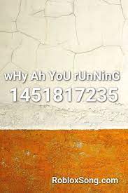 You can hunt for discount codes on. Why Ah You Running Roblox Id Roblox Music Codes Songs Roblox Coding