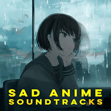 There is certainly no getting around it, sometimes an anime is put out for no other reason than to make you cry and feel as depressed as humanly possible. Sad Anime Soundtracks Openings Endings Osts Playlist By Wander World Music Spotify