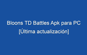 Bloons td battles 6.12.1 (mod unlimited everything). Bloons Td Battles Apk Para Pc Ultima Actualizacion En Laptop