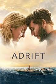 Watch Adrift 2018 Full Movie Online Fullmovie Movie Tv Movie2018 Freehdmovie Romance Movies Best Streaming Movies New Movies Coming Soon