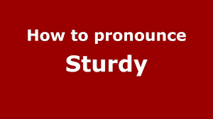 Listen to the audio pronunciation in several english accents. How To Pronounce Sturdy Pronouncenames Com Youtube