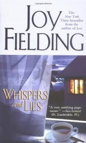 Whispers And Lies By Joy Fielding Want A Surprise Ending Try This One Joy News Unread Books Good Books