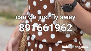 Use the id to listen to the song in roblox games. Can We Just Fly Away Roblox Id Roblox Music Codes