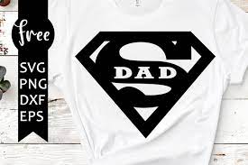 Download Super Dad Svg Free Dad Svg Father S Day Svg Instant Download Silhouette Cameo Shirt Design Super Hero Svg Superman Svg Png 0842 Freesvgplanet