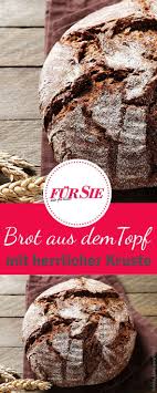 Einfaches Backen Brot Im Topf Brot Backen Brot Selber Backen Brot Backen Rezept