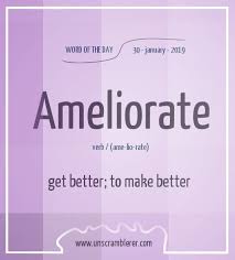 Synonyms for get in free thesaurus. Ameliorate Good Vocabulary Words Interesting English Words Dictionary Words