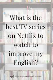 It doesn't house and feed its players. How To Use Netflix To Learn And Improve Your Level Of English Learn English Vocabulary Lessons English