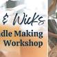 Wax and Wicks Candle Making Workshop event image