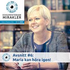 Maria kan höra igen!