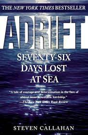 Even after four months at sea, alvarenga was not even halfway through his ordeal. Adrift Seventy Six Days Lost At Sea By Steven Callahan