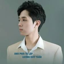 Anh Phải Tự Lập (Lương Quý Tuấn, An Clock)