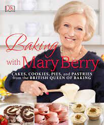 This recipe is from mary berry's complete cookbook , published by dk. Baking With Mary Berry Cakes Cookies Pies And Pastries From The British Queen Of Baking Berry Mary 9781465453235 Amazon Com Books