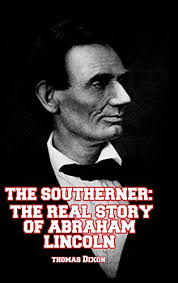 The Southerner by Thomas Dixon Jr.