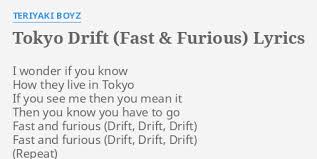 Tokyo drift (fast & furious) is a single by japanese hip hop group teriyaki boyz. Tokyo Drift Fast Furious Lyrics By Teriyaki Boyz I Wonder If You
