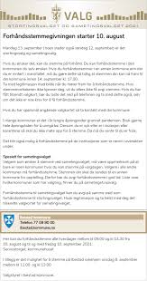 August er det mulig å forhåndsstemme til årets stortingsvalg i alle landets kommuner. Valg 2021 Forhandsstemmegivning Ibestad Kommune