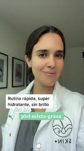 Rutina rápida, super hidratante, sin brillo para piel mixta-grasa