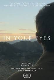 Watch In Your Eyes Online Vimeo On Demand Indie Movie Posters Truth Movie Romance Movie Poster