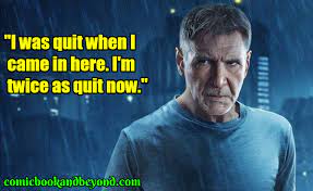 100 Rick Deckard Quotes From The Blade Runner Of La Police Dept Comic Books Beyond
