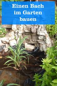 Der Bach Im Garten Gartenbob De Der Garten Ratgeber Bachlauf Im Garten Gartenteich Garten