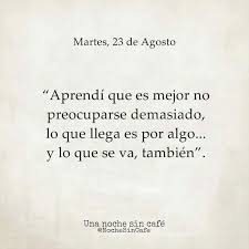 El 23 de agosto es el 235.º (ducentésimo trigésimo quinto) día del año en el calendario gregoriano y el 236.º en los años bisiestos. 9 Ideas De Espanol Citas Palabras Noche Sin Cafe
