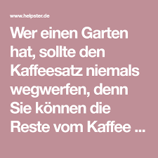 Wer Einen Garten Hat Sollte Den Kaffeesatz Niemals Wegwerfen Denn Sie Konnen Die Reste Vom Kaffee Gegen Katzen Und Sogar Schnecke Kaffeesatz Kaffee Regenwurm