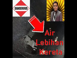 Air bertakung bila hujang dalam kereta. Air Bertakung Dalam Kereta Saga Punca Dan Cara Selesaikannya Tanpa Wang Atau Kos Youtube