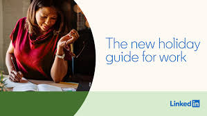 Why haven't you found a wife yet. The New Holiday Rules At Work Official Linkedin Blog