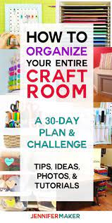 Luckily, this diyer's ideas creating a dream craft room. Organized Craft Room 30 Day Challenge Jennifer Maker