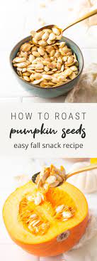 Roasted Pumpkin Seeds Eating Bird Food Recipe Pumpkin Recipes Healthy Roast Pumpkin Easy Halloween Food