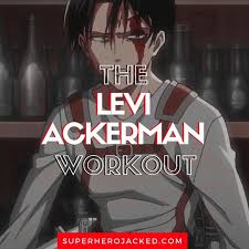 *spoilers ahead* levi and his teammates were watching over zeke i.e stepbrother of eren when zeke uses his titan scream. Levi Ackerman Workout Routine Train Like An Attack On Titan Soldier