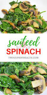 Sauteed Spinach With Caramelized Mushrooms Recipe Sauteed Spinach Healthy Recipes On A Budget Healthy