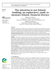 However, these issues are handled well by the bnm in order to avoid bank panic. Pdf The Intention To Use Islamic Banking An Exploratory Study To Measure Islamic Financial Literacy