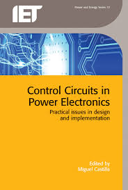 Power electronics by daniel w. The Iet Shop Control Circuits In Power Electronics