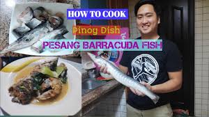 So i had to see for myself and i was pl. Pesang Barracuda Fish 5 Mins Recipe Mabilisang Luto Youtube