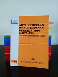 Kum pulan wang sim panan pekerja employees provident fund kwsp 9k (ahl) senarai semakan dokumen permohonan pengeluaran meninggalkan negara percuma leaving country withdrawal application document checklist. Peperiksaan Kerajaan Akta Kumpulan Wang Simpanan Pekerja 1991 Textbooks On Carousell