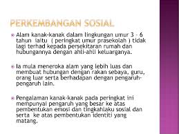 Fokus kepada penguasaan kemahiran emosi yang matang. Perkembangan Sosial Ppt Download