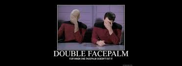 Image result for double facepalm