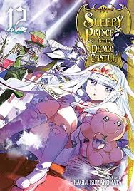 Sleepy Princess In The Demon Castle Vol 12 12 In 2020 Demon Anime Sleepy