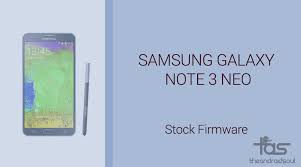 Can anyone refer me to a guide on how to unlock the samsung note 3 . Download Galaxy Note 3 Neo Firmware Stock Rom Unbrick Update Downgrade Fix Back To Stock Restore