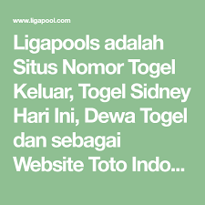 Ligapools Adalah Situs Nomor Togel Keluar Togel Sidney Hari Ini Dewa Togel Dan Sebagai Website Toto Indonesia Terbaik Dengan Keluar Di 2021 Indonesia Website Hadiah