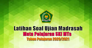 Soal um akidah akhlak mts 2020. Latihan Soal Ujian Madrasah Um Mata Pelajaran Ski Mts Tahun 2021