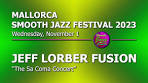 JEFF LORBER FUSION - Full Concert - Live in Spain 2023 ...