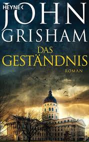 Pdf Free Download Das Gestandnis By John Grisham Das Gestandnis By John Grisham Pdf Free Downloa Kostenlose Bucher Bucher Online Lesen Gute Bucher Zum Lesen