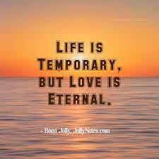 Keep in mind that there is an enemy who wants us to think physical death is the end of life. Life Is Temporary Quotes Bible Quotes Life Is Like A Dream Life Is A Journey It S Only Temporary Life Is A Dream Joyful Living Blog